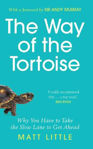 Picture of The Way of the Tortoise : Why You Have to Take the Slow Lane to Get Ahead with a foreword by Sir Andy Murray