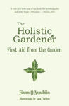 Picture of Holistic Gardener: First Aid From T