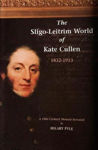 Picture of The Sligo-Leitrim World of Kate Cullen, 1832-1913: A 19th century memoir revealed