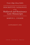 Picture of Trinity College Dublin: Descriptive Catalogue Of The Mediaeval And Renaissance Latin Manuscripts: Supplement One