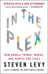 Picture of In the Plex: How Google Thinks, Works, and Shapes Our Lives