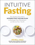 Picture of Intuitive Fasting: The Flexible Four-Week Intermittent Fasting Plan to Recharge Your Metabolism and Renew Your Health