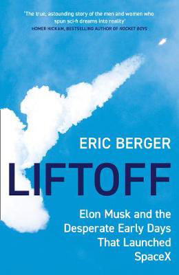 Picture of Liftoff : Elon Musk and the Desperate Early Days That Launched Spacex