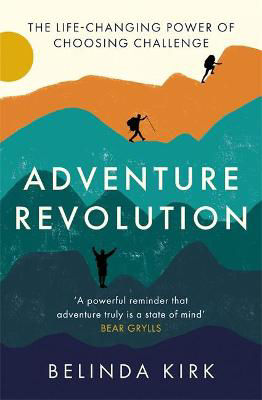 Picture of Adventure Revolution: The case for living boldly in an era of easy