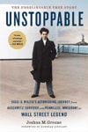 Picture of Unstoppable: Siggi B. Wilzig's Astonishing Journey from Auschwitz Survivor and Penniless Immigrant to Wall Street Legend