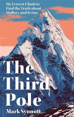 Picture of The Third Pole : Mystery, Obsession, and Death on Mount Everest
