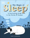 Picture of The Magic of Sleep: A Fascinating Guide to the World of Slumber