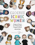 Picture of Crochet Iconic Women: Amigurumi patterns for 15 women who changed the world