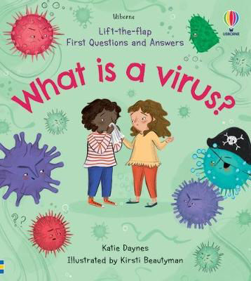 Picture of Lift-the-Flap First Questions and Answers What is a Virus?