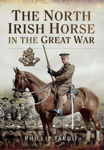 Picture of The North Irish Horse in the Great War