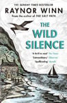 Picture of The Wild Silence: The Sunday Times Bestseller from the Million-Copy Bestselling Author of The Salt Path