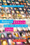 Picture of Robots, Ethics and the Future of Jobs