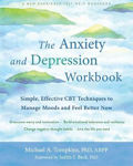 Picture of The Anxiety and Depression Workbook: Simple, Effective CBT Techniques to Manage Moods and Feel Better Now