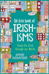 Picture of The Little Book of Irishisms: Know the Irish through our Words