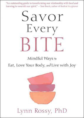 Picture of Savor Every Bite: Mindful Ways to Eat, Love Your Body, and Live with Joy