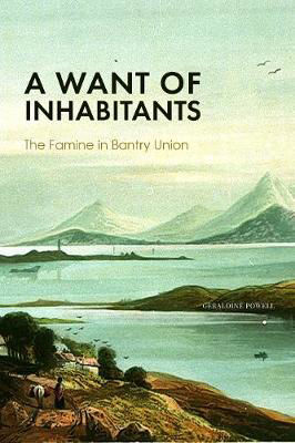 Picture of A Want of Inhabitants - The Famine in Bantry Bay