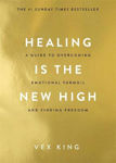 Picture of Healing Is the New High: A Guide to Overcoming Emotional Turmoil and Finding Freedom