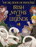 Picture of The Big Book of Favourite Irish Myths and Legends
