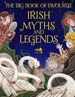 Picture of The Big Book of Favourite Irish Myths and Legends