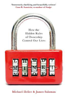 Picture of Mine! : How The Hidden Rules Of Ownership Control Our Lives