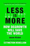 Picture of Less is More: How Degrowth Will Save the World