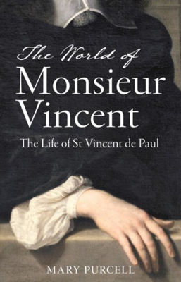 Picture of The World of Monsieur Vincent The Life of St Vincent de Paul
