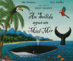 Picture of An Seilide Agus An Miol Mor (The Snail and the Whale Irish Language Edition)
