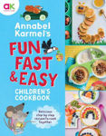 Picture of Annabel Karmel's Fun, Fast and Easy Children's Cookbook