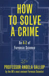 Picture of How to Solve a Crime: The A-Z of Forensic Science