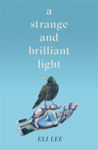 Picture of A Strange and Brilliant Light
