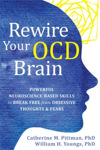 Picture of Rewire Your OCD Brain: Powerful Neuroscience-Based Skills to Break Free from Obsessive Thoughts and Fears