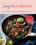 Picture of Lazy Keto Kitchen: Easy, Indulgent Recipes That Still Fit Your Macros