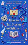 Picture of How to Tell Stories to Children: A step-by-step guide for parents and teachers