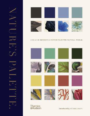 Picture of Nature's Palette: A colour reference system from the natural world