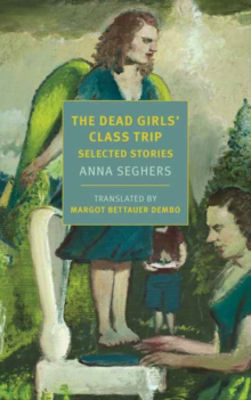 Picture of The Dead Girls' Class Trip: Selected Stories