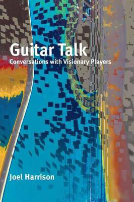 Picture of Guitar Talk: Conversations with Visionary Players