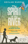 Picture of The Spirit of the River : A Quest for the Kingfisher