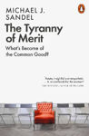 Picture of The Tyranny of Merit: What's Become of the Common Good?