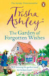 Picture of The Garden of Forgotten Wishes: The heartwarming and uplifting new rom-com from the Sunday Times bestseller