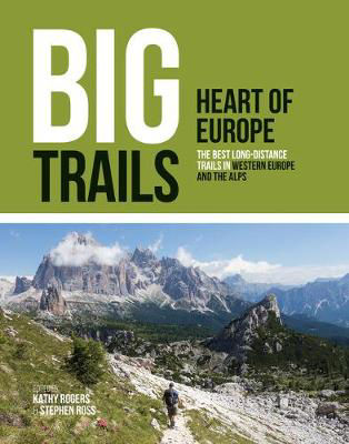 Picture of Big Trails: Heart of Europe: The best long-distance trails in Western Europe and the Alps