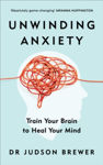 Picture of Unwinding Anxiety: Train Your Brain to Heal Your Mind