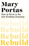 Picture of Rebuild: How to thrive in the new Kindness Economy