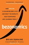 Picture of Bezonomics: How Amazon Is Changing Our Lives, and What the World's Best Companies Are Learning from It