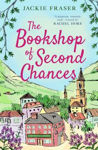 Picture of The Bookshop of Second Chances: The most uplifting story of fresh starts and new beginnings you'll read this year!