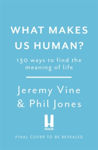 Picture of What Makes Us Human? : 130 answers to the big question