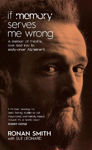Picture of If Memory Serves Me Wrong : A Memoir of Theatre, Love and Loss to early-onset Alzheimer's