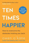 Picture of Ten Times Happier: How to Let Go of What's Holding You Back