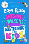 Picture of Easy Peasy Awesome Pawsome: Dog Training for Kids