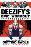Picture of Deezify's Epic Workout Handbook: An Illustrated Guide to Getting Swole