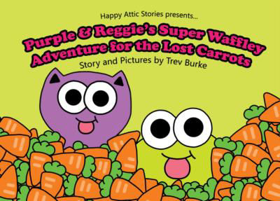 Picture of Purple and Reggie's Super Waffley Adventure's for the Lost Carrots